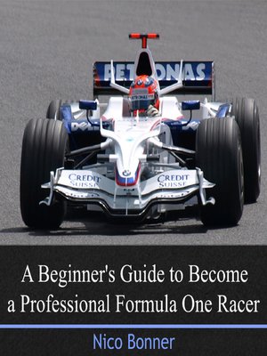 cover image of A Beginner's Guide to Become a Professional Formula One Racer